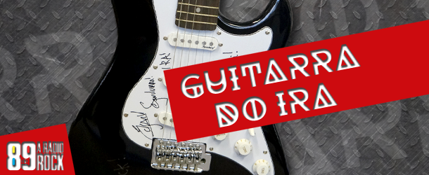 Guitarra autografada pelo Ira!