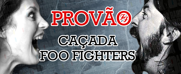 Caçada ao Foo Fighters Fim de semana