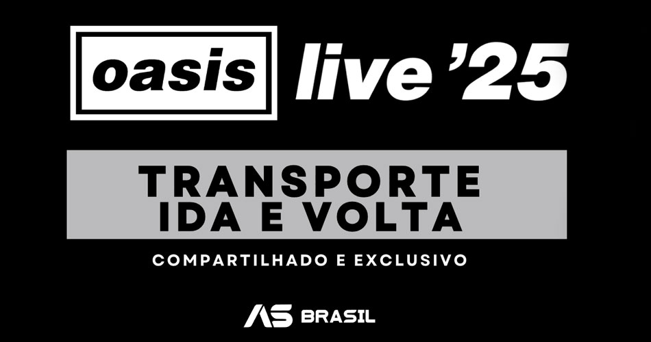 Oasis: shows no Morumbis contarão com serviço de transporte exclusivo  de ida e volta